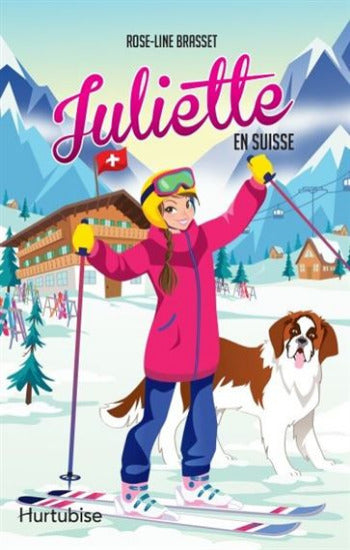 BRASSET, Rose-Line: Juliette en Suisse