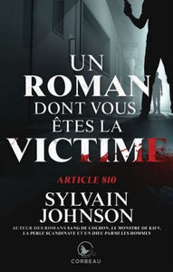 JOHNSON, Sylvain: Un roman dont vous êtes la victime - Article 810