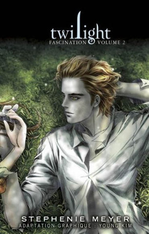 MEYER, Stephenie; KIM, Young: La Saga Twilight  Tome 2 : Fascination