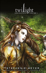 MEYER, Stephenie; KIM, Young: la Saga Twilight  Tome 1 : Fascination