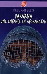 ELLIS, Deborah: Parvana, une enfance en Afghanistan