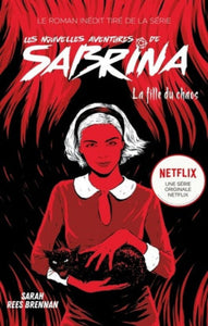 BRENNAN, Sarah Ress: Les nouvelles aventures de Sabrina  Tome 2 : La fille du chaos