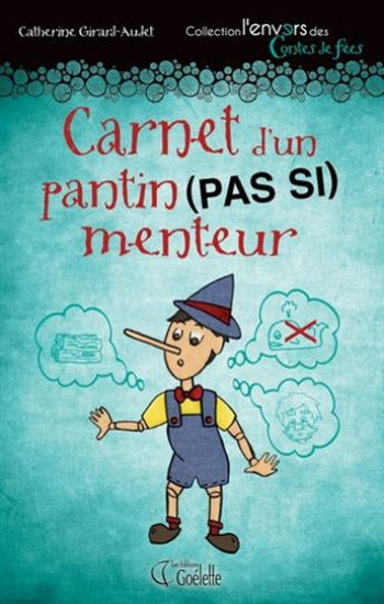 GIRARD-AUDET, Catherine: Carnet d'un pantin (pas si) menteur