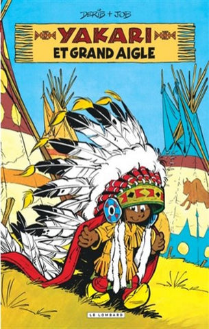 DERIB; JOB: Yakari  Tome 1 : Yakari et grand aigle