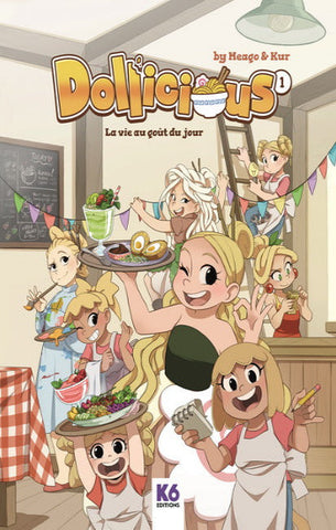 MEAGO; KUR: Dollicious  Tome 1 : La vie au goût du jour