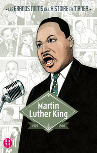 HOTTA, Akio; HIRUMI, Ryuki: Les grands noms de l'histoire en manga - Martin Luther King 1929 - 1968
