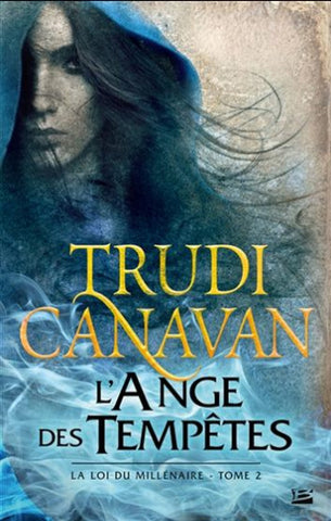 CANAVAN, Trudi: La loie du millénaire  Tome 2 : L'ange des tempêtes