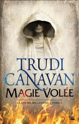 CANAVAN, Trudi: La loie du millénaire  Tome 1 : Magie volée