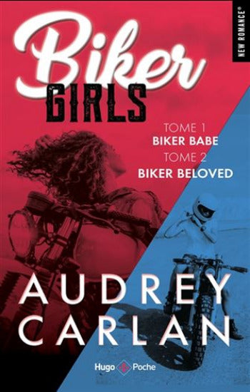 CARLAN, Audrey: Biker Girls  Tome 1 : Biker Babe et Tome 2 : Biker Beloved