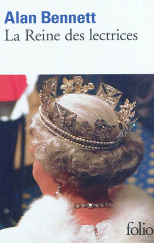 BENNET, Alan: La Reine des lectrices