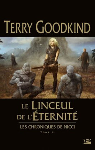 GOODKING, Terry:  Les chroniques de Nicci  Tome 2 : Le linceul de l'éternité