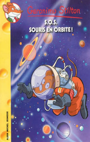 STILTON, Geronimo: Tome 67 : S.O.S souris en orbite !