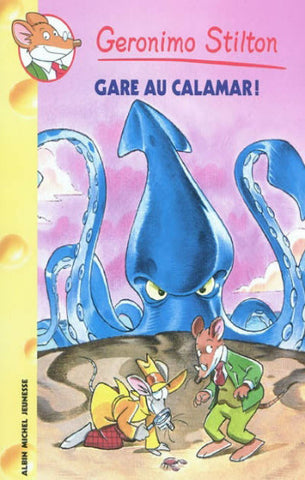 STILTON, Geronimo: Tome 56 : Gare au calamar !