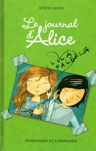 LOUIS, Sylvie: Le journal d'Alice  Tome 2 : Lola Falbala