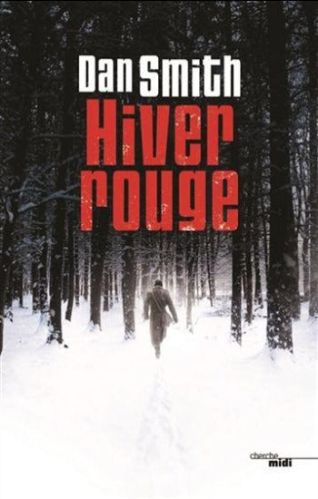 SMITH, Dan: Hiver rouge