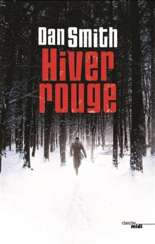 SMITH, Dan: Hiver rouge