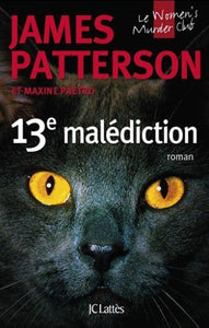 PATTERSON, James; PAETRO, Maxime: 13e malédiction