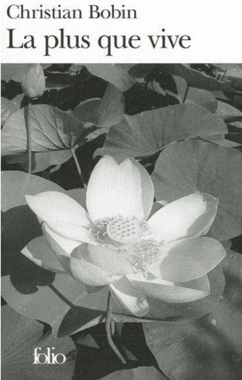 BOBIN, Christian: La plus que vive
