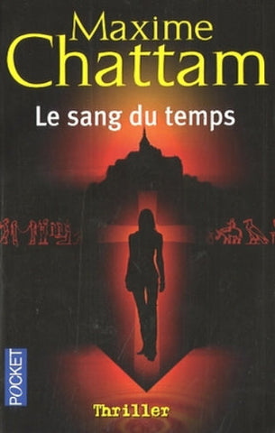 CHATTAM, Maxime: Le sang du temps