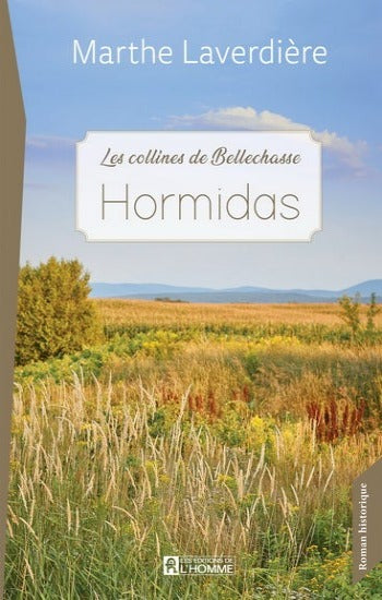 LAVERDIÈRE, Marthe: Les collines de Bellechasse (3 volumes)