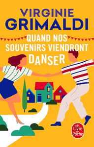 GRIMALDI, Virginie: Quand nos souvenirs viendront danser