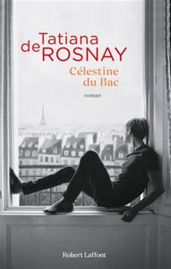 ROSNAY, Tatiana de: Célestine du bac