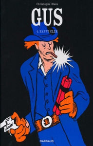 BLAIN, Christophe: Gus  Tome 4 : Happy Clem