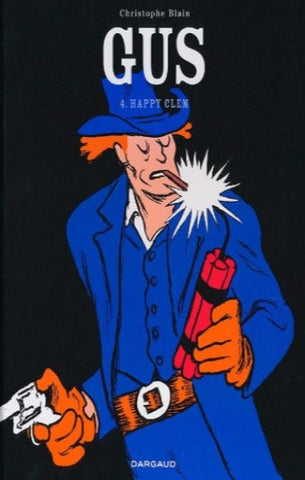 BLAIN, Christophe: Gus  Tome 4 : Happy Clem