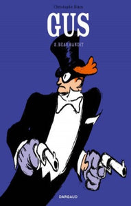 BLAIN, Christophe: Gus  Tome 2 : Beau bandit
