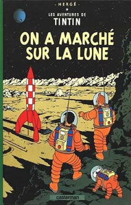 HERGÉ: Les aventures de Tintin Tome 17 :  On a marché sur la lune