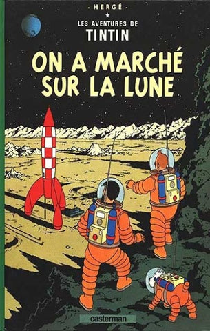 HERGÉ: Les aventures de Tintin Tome 17 :  On a marché sur la lune
