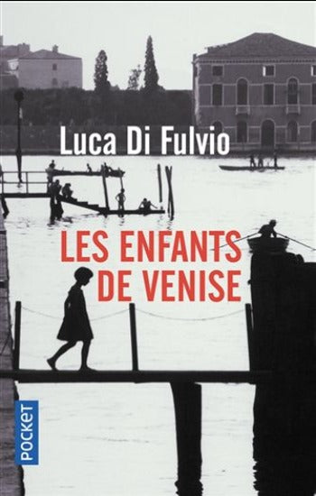 FULVIO, Luca Di: Les enfants de Venise