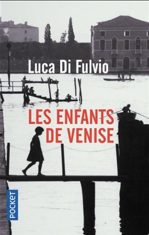 FULVIO, Luca Di: Les enfants de Venise
