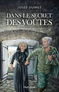 OUIMET, Josée: Dans les secrets des voûtes  Tome 1 : Le trésor des Augustines
