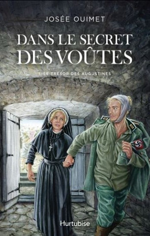OUIMET, Josée: Dans les secrets des voûtes  Tome 1 : Le trésor des Augustines