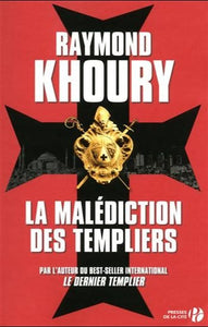 KHOURY, Raymond: La malédiction des templiers