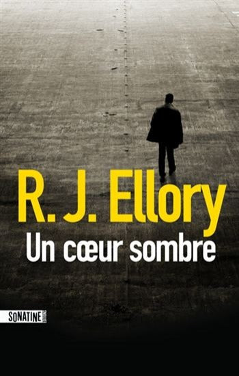 ELLORY, R. J.: Un coeur sombre