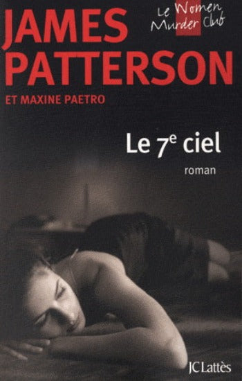 PATTERSON, James; PAETRO, Maxine: Le 7e ciel