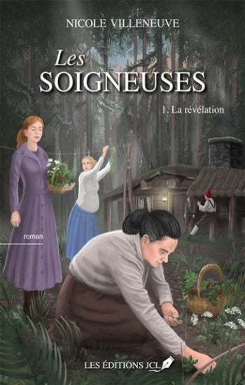 VILLENEUVE, Nicole: Les soigneuses (2 volumes)