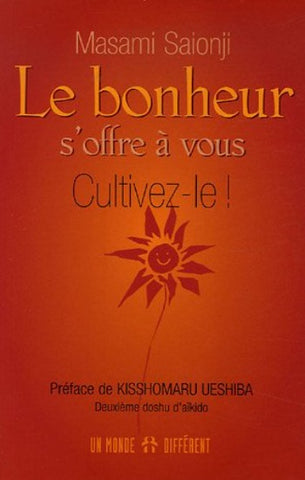SAIONJI, Masami: Le bonheur s'offre à vous Cultivez-le!