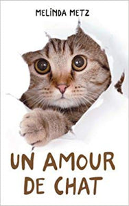 METZ, Melinda: Un amour de chat