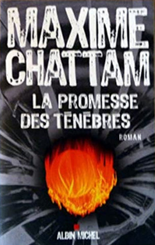 CHATTAM, Maxime: La promesse des ténèbres