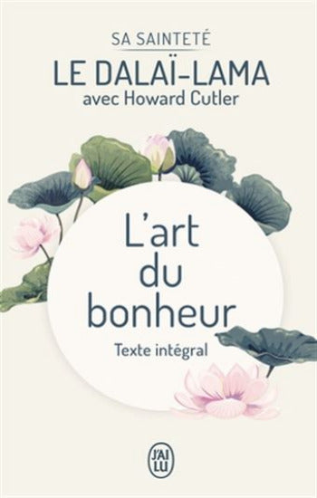 DALAÏ-LAMA; CUTLER, Howard: L'art du bonheur