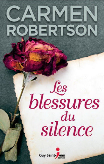 ROBERTSON, Carmen: Les blessures du silence