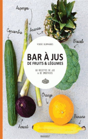 BLOMVAGNES, Vibeke: Bar à jus de fruits et légumes