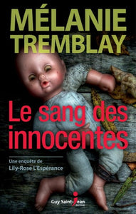 TREMBLAY, Mélanie: Le sang des innocentes