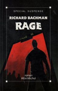 BACHMAN, Richard: Rage