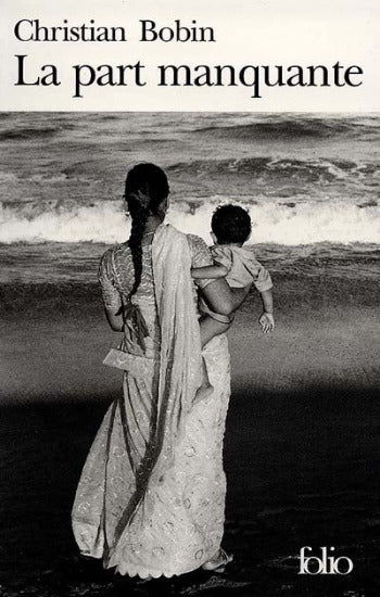 BOBIN, Christian: La part manquante