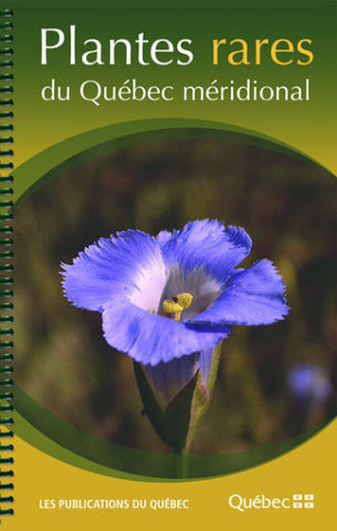 COLLECTIF - Comité Flore québécoise: Plantes rares du Québec méridional