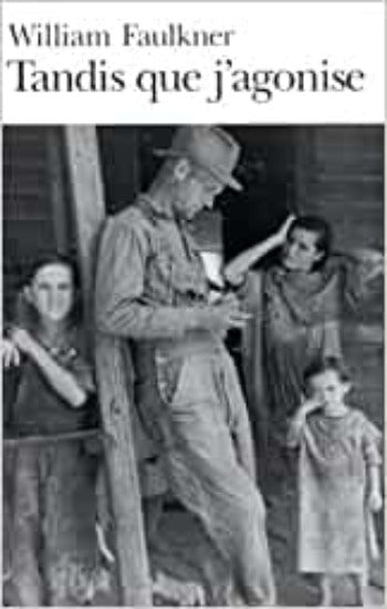 FAULKNER, William: Tandis que j'agonise